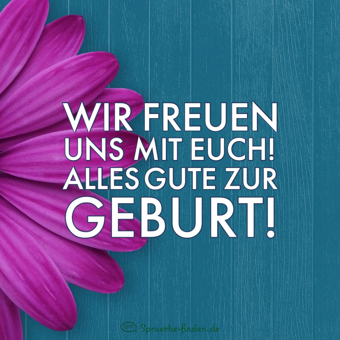 Glückwünsche zur Geburt ️ 20 persönliche Glückwünsche