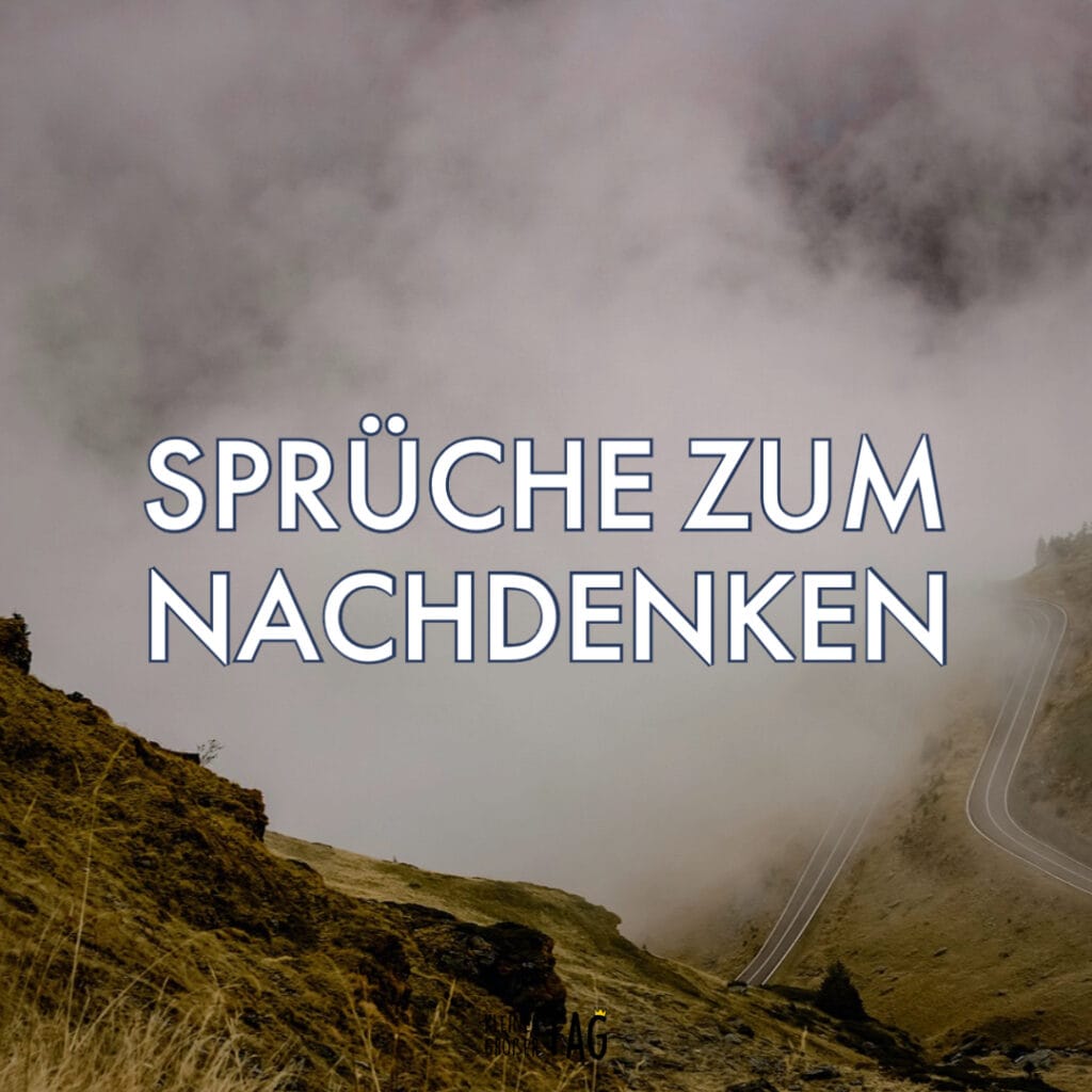 Sprüche zum Nachdenken